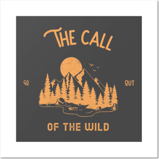 The call of the wild T-shirt Posters and Art